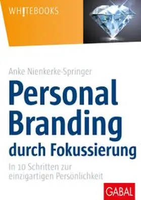 Nienkerke-Springer |  Personal Branding durch Fokussierung | Buch |  Sack Fachmedien