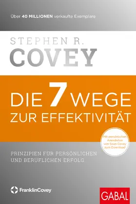 Covey |  Die 7 Wege zur Effektivität | Buch |  Sack Fachmedien