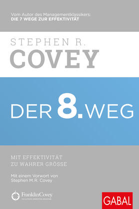 Covey |  Der 8. Weg | Buch |  Sack Fachmedien