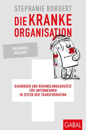 Borgert | Die kranke Organisation | Buch | 978-3-86936-900-6 | sack.de