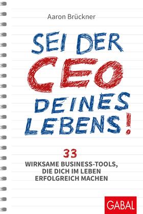 Brückner | Brückner, A: Sei der CEO deines Lebens! | Buch | 978-3-86936-907-5 | sack.de