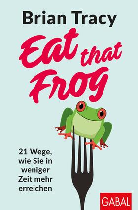Tracy | Eat that Frog | Buch | 978-3-86936-909-9 | sack.de