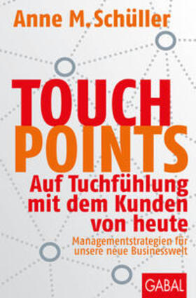Schüller |  Schüller, A: Touchpoints | Buch |  Sack Fachmedien
