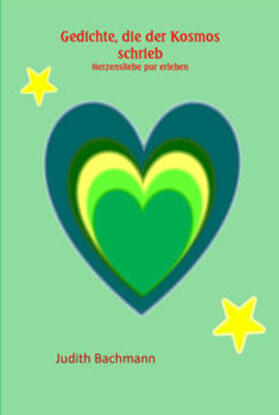 Bachmann |  Gedichte, die der Kosmos schrieb | Buch |  Sack Fachmedien