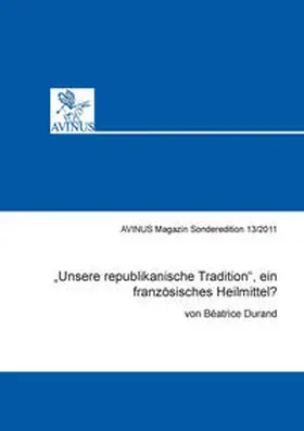 Durand |  „Unsere republikanische Tradition“, ein französisches Heilmittel? | Buch |  Sack Fachmedien