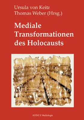 Keitz / Weber | Mediale Transformationen des Holocausts | Buch | 978-3-86938-039-1 | www.sack.de