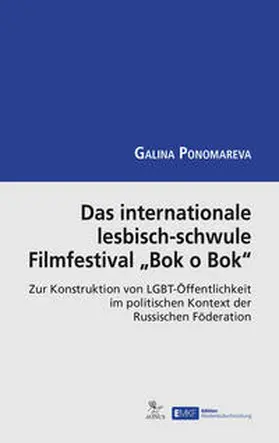 Ponomareva |  Das internationale lesbisch-schwule Filmfestival "Bok o Bok" | Buch |  Sack Fachmedien