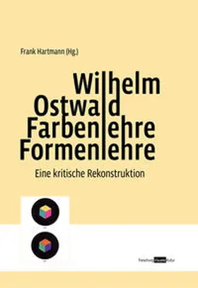 Hartmann |  Wilhelm Ostwald. Farbenlehre Formenlehre | Buch |  Sack Fachmedien