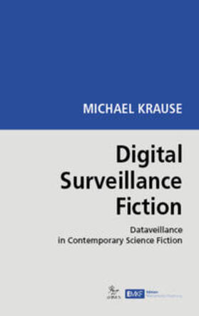 Krause | Digital Surveillance Fiction | Buch | 978-3-86938-154-1 | sack.de