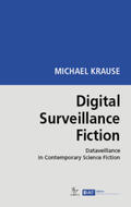 Krause |  Digital Surveillance Fiction | Buch |  Sack Fachmedien