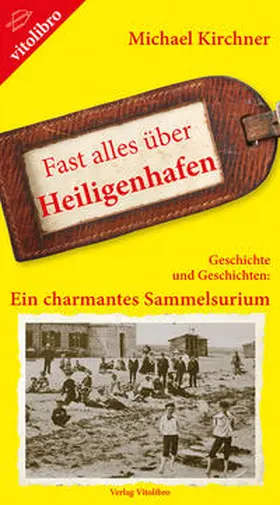 Kirchner |  Fast alles über Heiligenhafen | Buch |  Sack Fachmedien