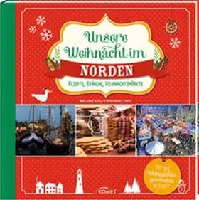 Kiel / Treu |  Unsere Weihnacht im Norden | Buch |  Sack Fachmedien