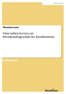 Lenz |  Value Added Services im Privatkundengeschäft der Kreditinstitute | Buch |  Sack Fachmedien