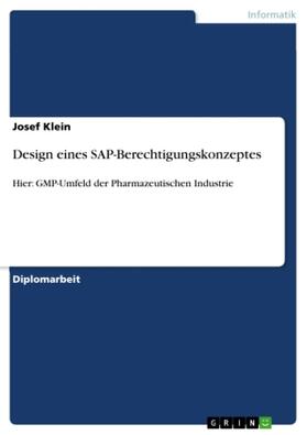 Klein |  Design eines SAP-Berechtigungskonzeptes | Buch |  Sack Fachmedien