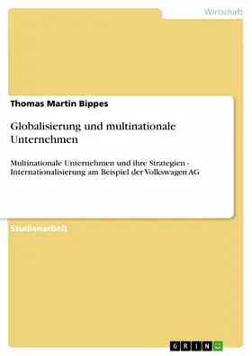 Bippes |  Globalisierung und multinationale Unternehmen | eBook | Sack Fachmedien