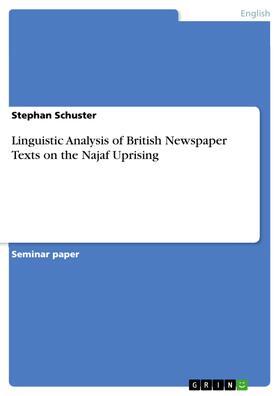Schuster | Linguistic Analysis of British Newspaper Texts on the Najaf Uprising | E-Book | sack.de