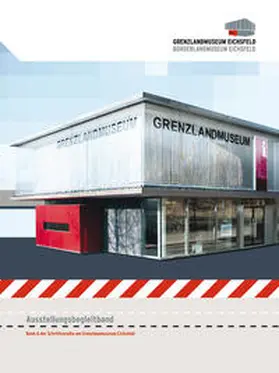 Wahl / Grenzlandmuseum Eichsfeld / Baumert |  Grenzlandmuseum Eichsfeld - Borderlandmuseum Eichsfeld | Buch |  Sack Fachmedien