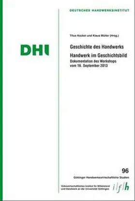 Bizer / Müller / Kockel |  Geschichte des Handwerks - Handwerk im Geschichtsbild | Buch |  Sack Fachmedien