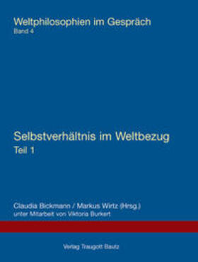 Bickmann / Wirtz |  Selbstverhältnis im Weltbezug | eBook | Sack Fachmedien