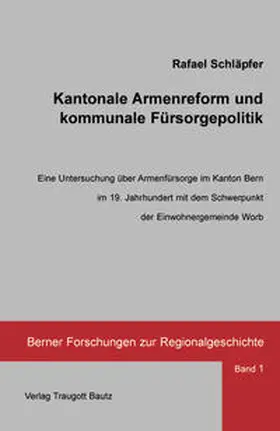 Schläpfer |  Kantonale Armenreform und kommunale Fürsorgepolitik | eBook | Sack Fachmedien