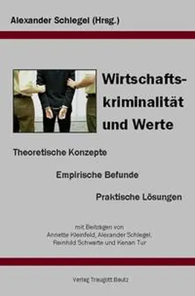 Schlegel |  Wirtschaftskriminalität und Werte | eBook | Sack Fachmedien
