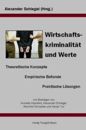 Schlegel | Wirtschaftskriminalität und Werte | E-Book | sack.de