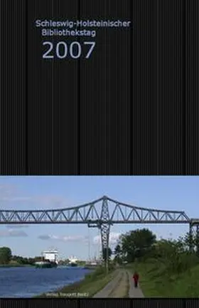 Schütt |  Schleswig-Holsteinischer Bibliothekstag 2007 | eBook | Sack Fachmedien