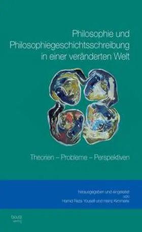 Yousefi / Kimmerle |  Philosophie und Philosophiegeschichtsschreibung in einer veränderten Welt | eBook | Sack Fachmedien