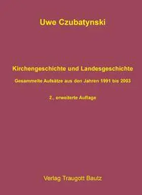 Czubatynski |  Kirchengeschichte und Landesgeschichte | eBook | Sack Fachmedien