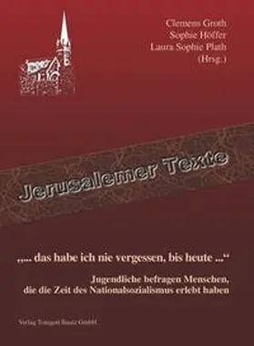 Groth / Plath |  "... das habe ich nie vergessen, bis heute ..." | eBook | Sack Fachmedien