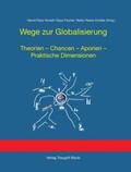 Yousefi / Fischer / Reese-Schäfer |  Wege zur Globalisierung | eBook | Sack Fachmedien