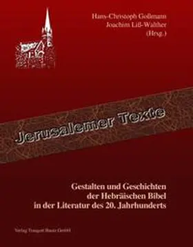 Goßmann / Liß-Walther |  Gestalten und Geschichten der Hebräischen Bibel in der Literatur des 20. Jahrhunderts | eBook | Sack Fachmedien