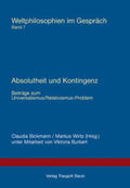 Bickmann / Wirtz |  Absolutheit und Kontingenz | eBook | Sack Fachmedien