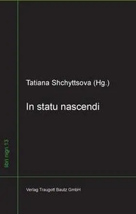 Shchyttsova |  In statu nascendi | eBook | Sack Fachmedien