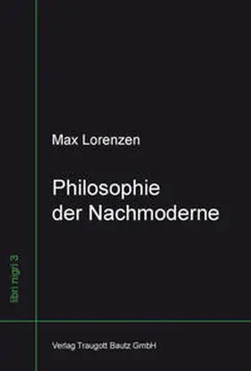 Lorenzen / von Nielsen |  Philosophie der Nachmoderne | eBook | Sack Fachmedien
