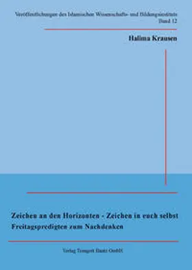 Krausen |  Zeichen an den Horizonten - Zeichen in euch selbst Freitagspredigten zum Nachdenken | eBook | Sack Fachmedien