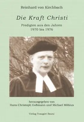Kirchbach / Goßmann / Möbius |  Die Kraft Christi | eBook | Sack Fachmedien