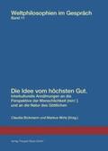 Bickmann / Wirtz |  Die Idee vom höchsten Gut. | eBook | Sack Fachmedien