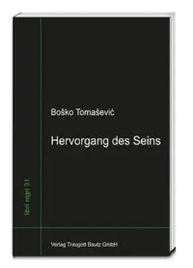 Tomaševic / Tomasevic | Hervorgang des Seins | E-Book | www.sack.de