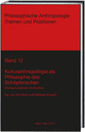 Bohr / Wunsch |  Kulturanthropologie als Philosophie des Schöpferischen | eBook | Sack Fachmedien