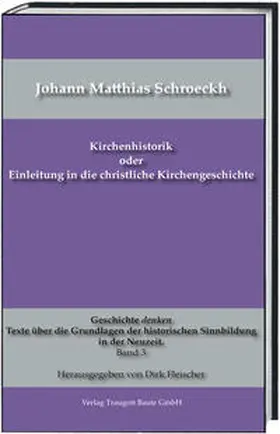 Schroeckh / Fleischer |  Kirchenhistorik oder Einleitung in die christliche Kirchengeschichte | eBook | Sack Fachmedien