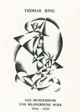 Ring |  Das Dichterische und Bildnerische Werk 1916-1933 | eBook | Sack Fachmedien