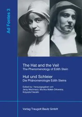 Machnacz / Malek-Orlowska / Malek-Orlowska |  The Hat and the Veil The Phenomenology of Edith Stein Hut und Schleier Die Phänomenologie Edith Steins | eBook | Sack Fachmedien