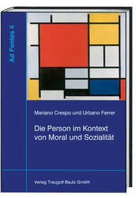 Crespo / Ferrer / Feldes |  Die Person im Kontext von Moral und Sozialität | eBook | Sack Fachmedien
