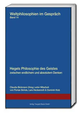 Bickmann |  Hegels Philosophie des Geistes zwischen endlichem und absolutem Denken | eBook | Sack Fachmedien