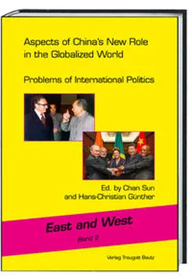 Sun / Günther |  Aspects of China’s New Role in the Globalized World | eBook | Sack Fachmedien