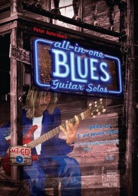 Autschbach |  All in One - Blues Guitar Solos spielbar auf E- und Akustik-Gitarre. | Buch |  Sack Fachmedien