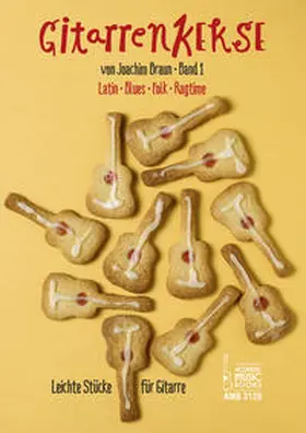 Braun |  Gitarrenkekse. Band 1 | Buch |  Sack Fachmedien
