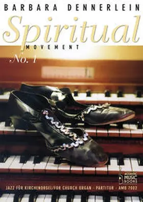 Dennerlein |  Spiritual Movement No. 1 | Buch |  Sack Fachmedien
