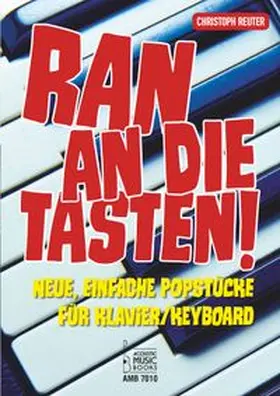 Reuter |  Ran an die Tasten! | Buch |  Sack Fachmedien